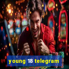 young 18 telegram